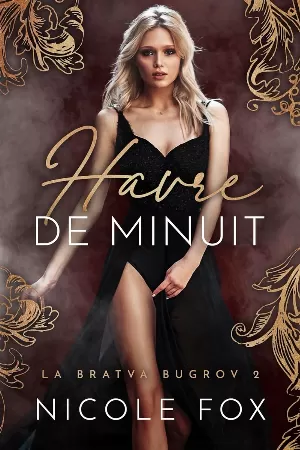 Nicole Fox - Bugrov Bratva, Tome 2 : Havre de minuit